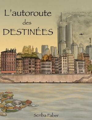 L'autoroute des Destinées
