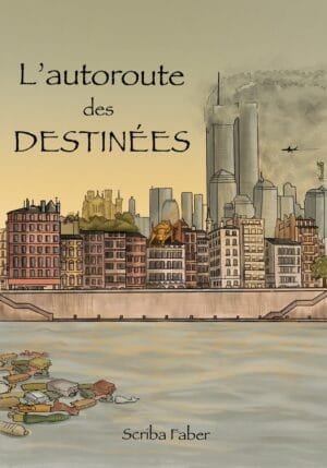 L'autoroute des destinées (epub)