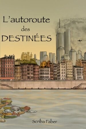 L'Autoroute des Destinées